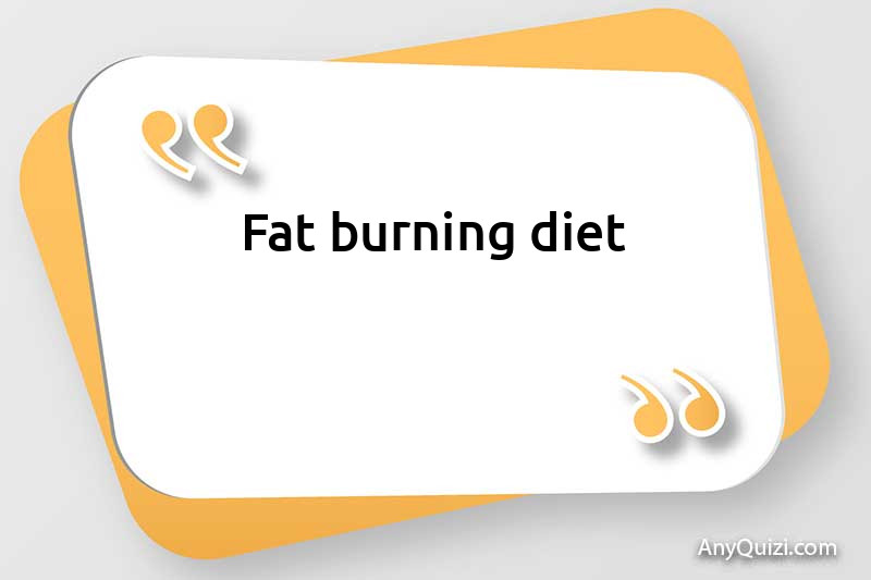 Fat burning diet